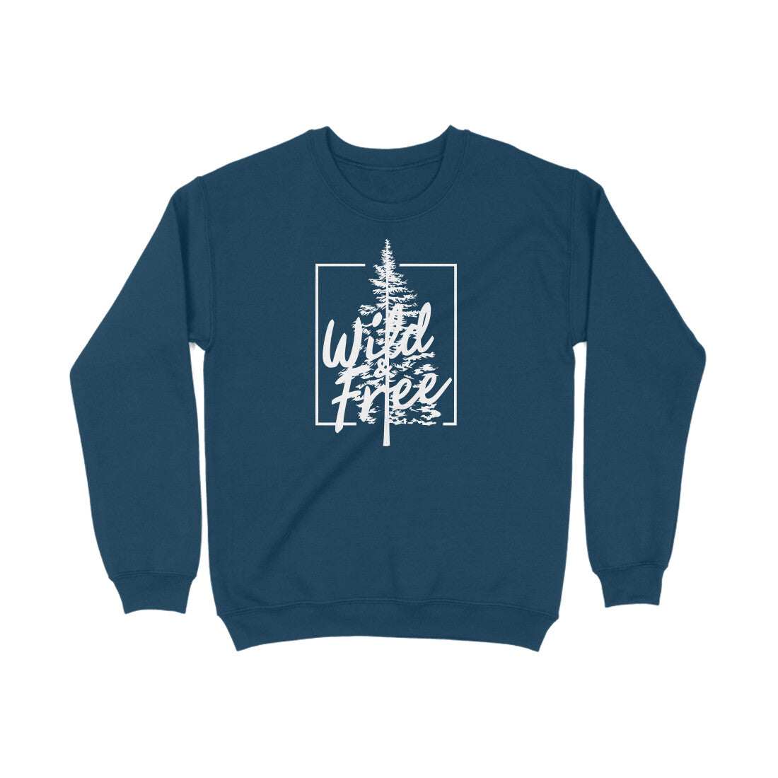 Wild And Free Sweatshirt For Men And Women