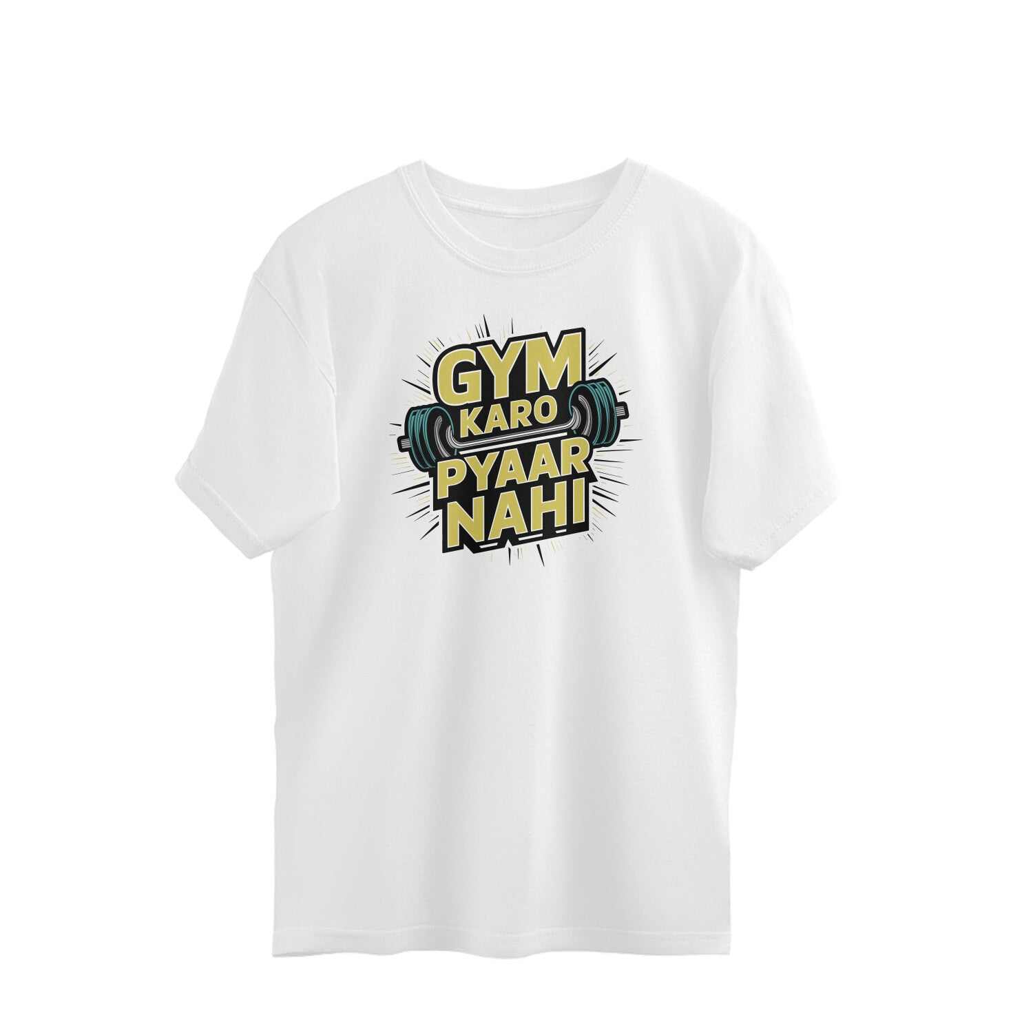 Gym karo Pyar Nahi, Gym Funny T-shirts Oversized Unisex