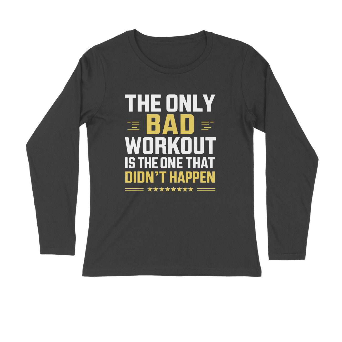 Full Sleeve T-shirt For Men and Women Gym Motivation Workout T-shirt